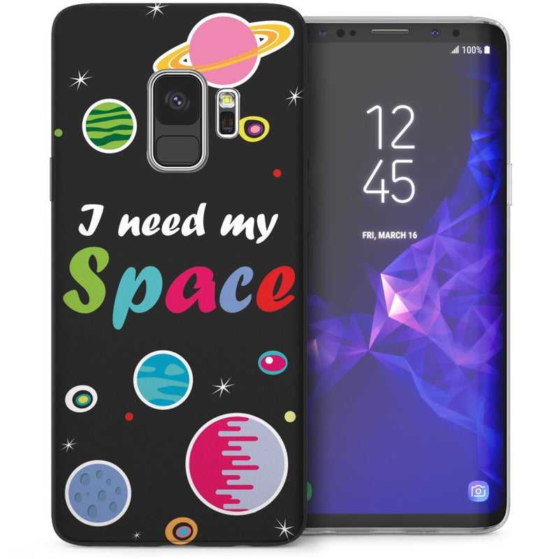 Samsung Galaxy S9 I Need My Space TPU Gel Case - Black - Mobile Madhouse