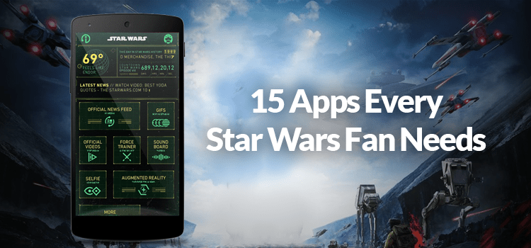 15 Apps Every Star Wars Fan Needs