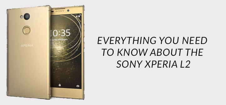 Everything you need to know about the Sony Xperia L2 - Mobile Madhouse