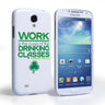Samsung Galaxy S4 Drinking Quote Hard Case – White
