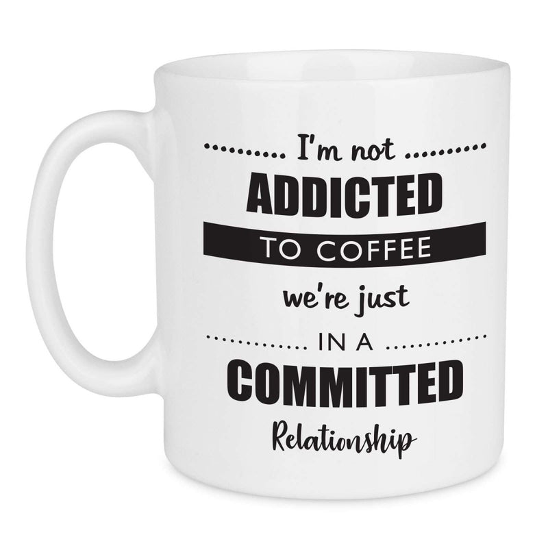 Addicted to Coffee Quote Mug - Mobile Madhouse
