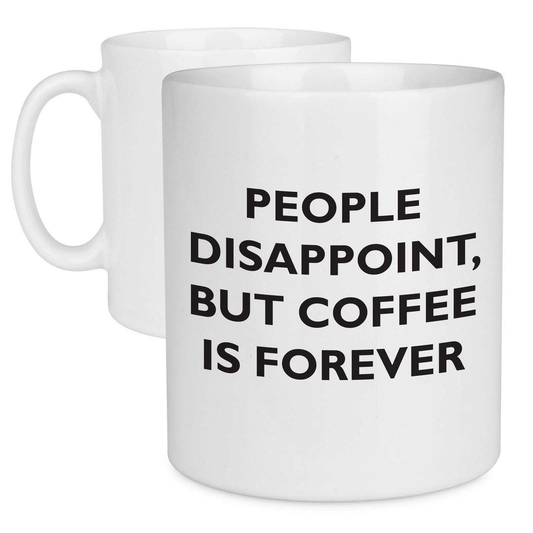 Coffee is Forever Quote Mug - Mobile Madhouse