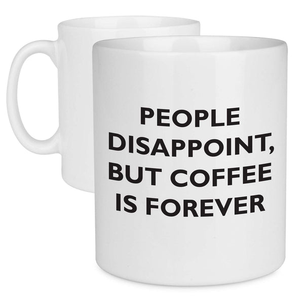 Coffee is Forever Quote Mug - Mobile Madhouse