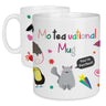 Funny MoTEAvational Quote Novelty Mug