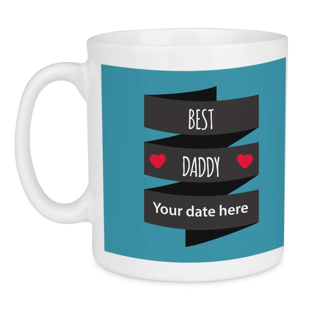 Best Daddy Custom Date Mug, Personalised Fathers Day Gift - Mobile Madhouse