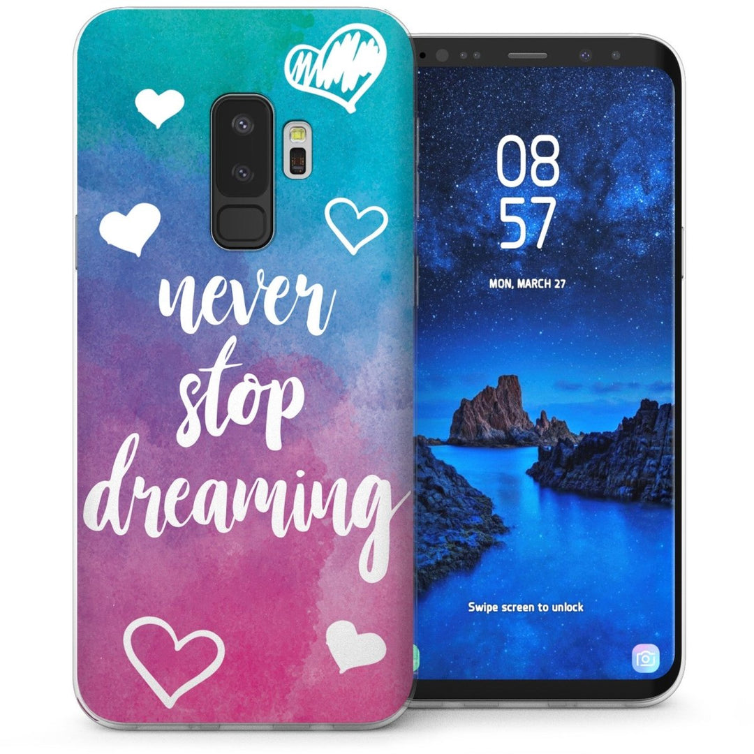 Samsung Galaxy S9 Plus Never Stop Dreaming Quote TPU Gel Case - Pink - Mobile Madhouse