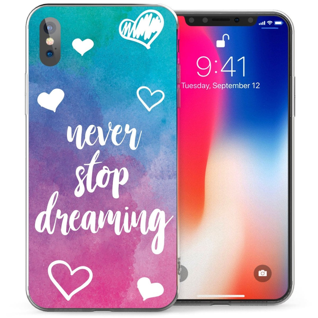 iPhone X Never Stop Dreaming Motivation Quote TPU Gel Case - Mobile Madhouse
